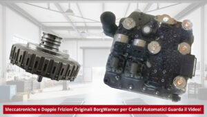 Meccatroniche e Doppie Frizioni originali BorgWarner per Cambi Automatici Guarda il Video | SAITO