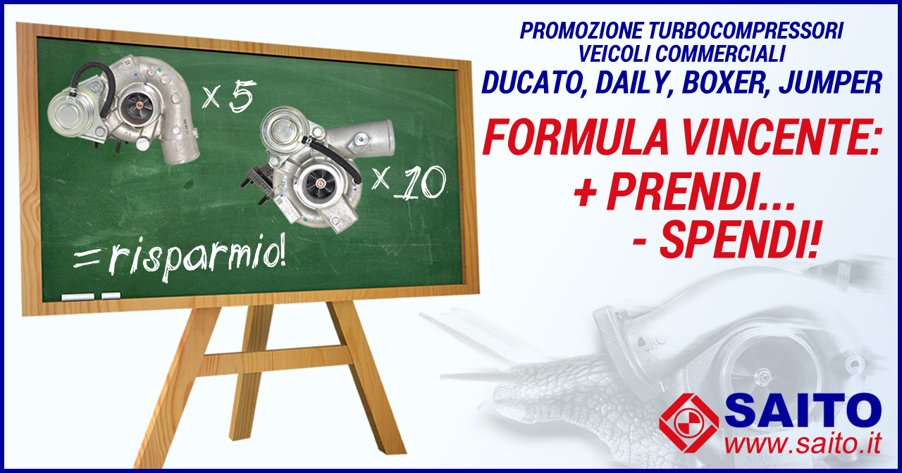 Offerta turbocompressori veicoli commerciali: +prendi -spendi | SAITO