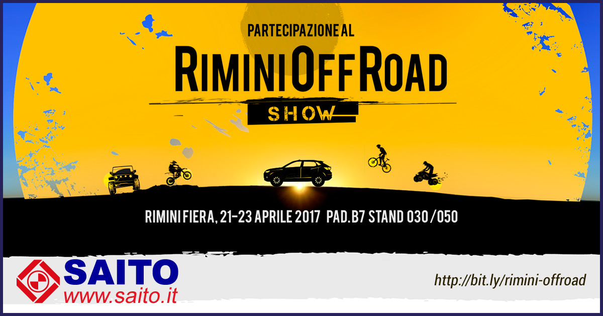 Partecipazione al Rimini Off ROad Show 2017 | SAITO