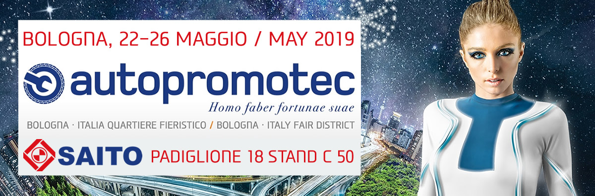 Partecipazione SAITO ad AUTOPROMOTEC 2019